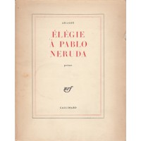 ELEGIE A PABLO NERUDA